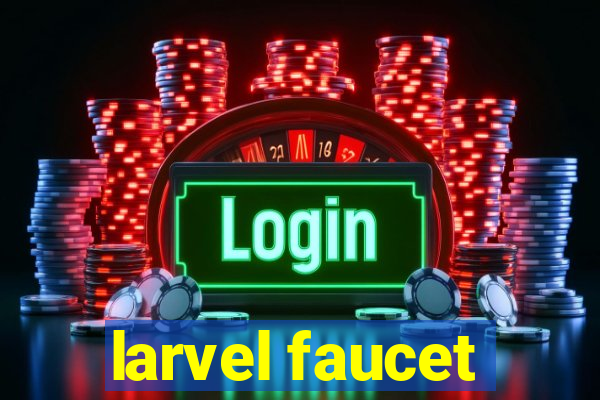 larvel faucet